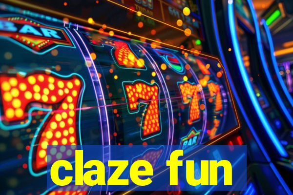 claze fun